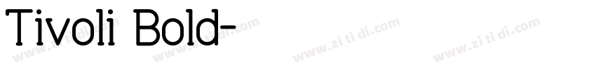 Tivoli Bold字体转换